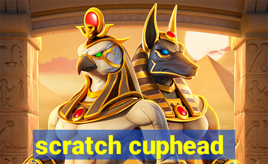 scratch cuphead