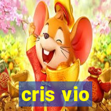 cris vio