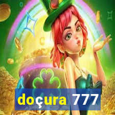 doçura 777