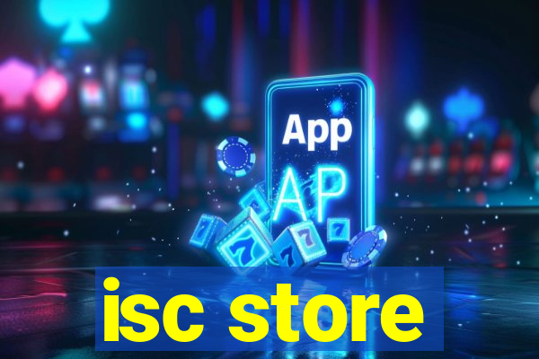 isc store