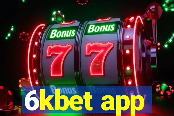 6kbet app