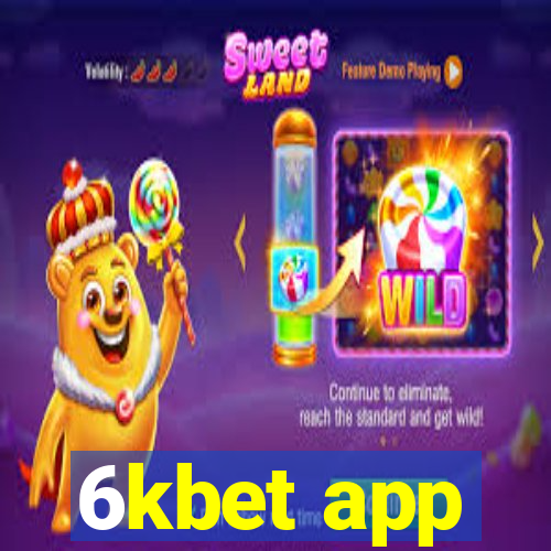 6kbet app