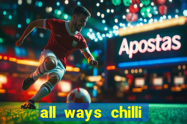 all ways chilli slot free play