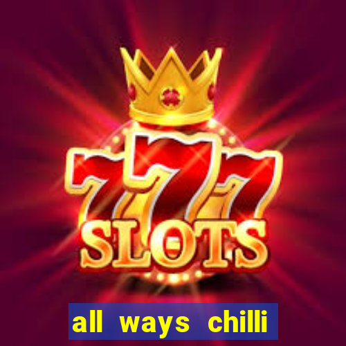 all ways chilli slot free play