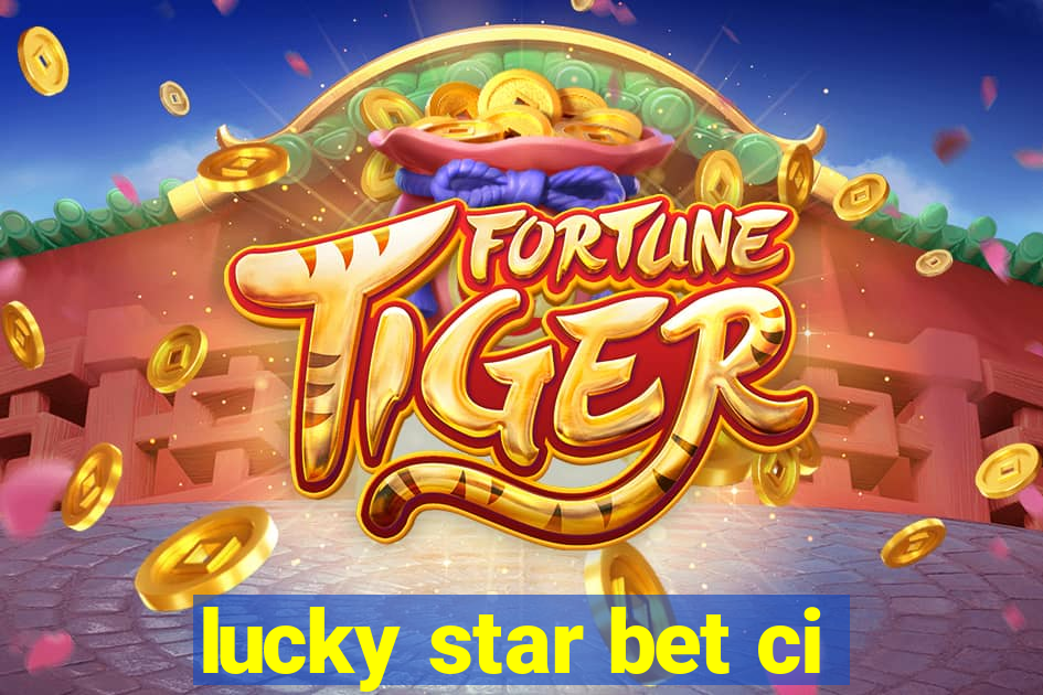 lucky star bet ci