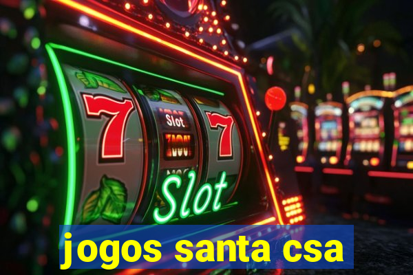 jogos santa csa