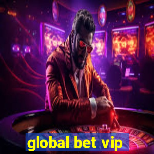 global bet vip