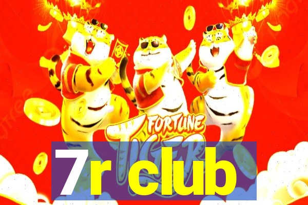 7r club