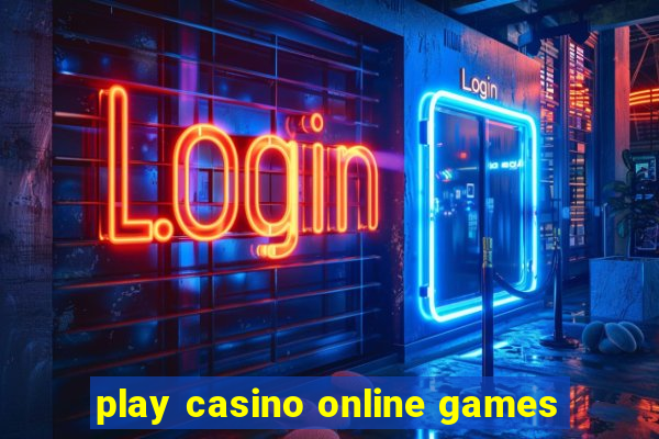 play casino online games