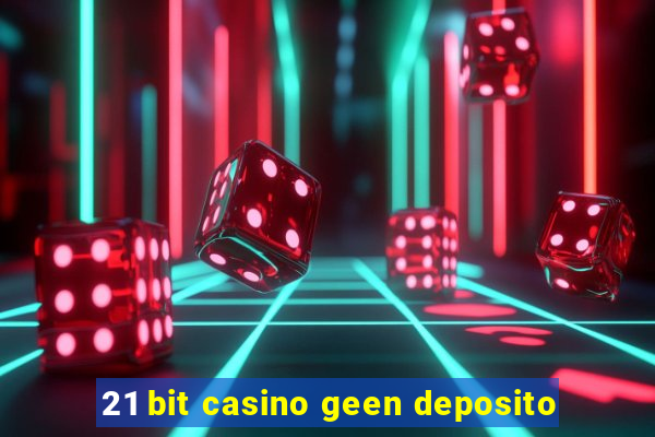 21 bit casino geen deposito