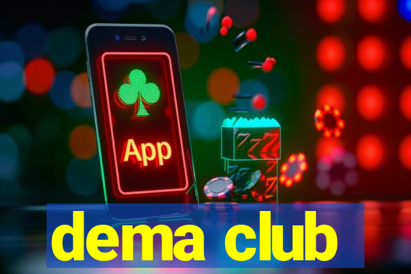 dema club