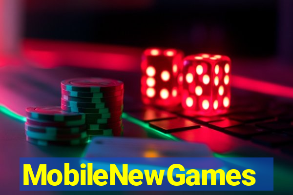 MobileNewGames