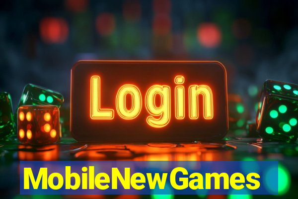 MobileNewGames