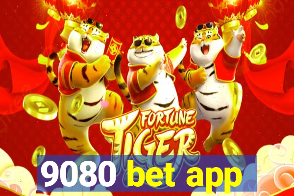 9080 bet app