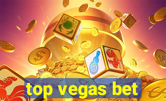 top vegas bet