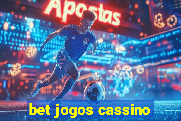 bet jogos cassino