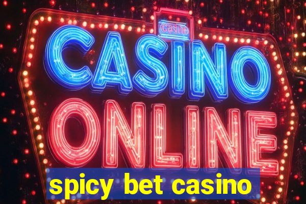 spicy bet casino