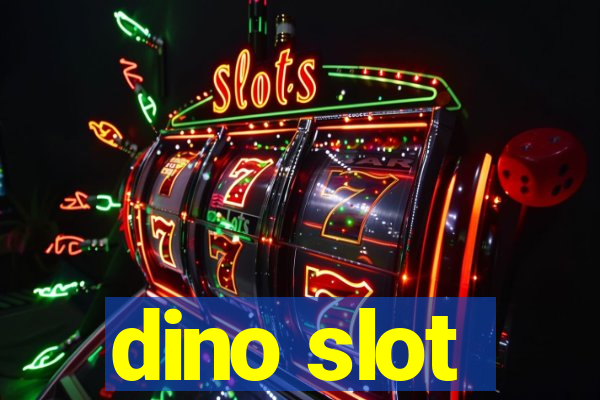 dino slot