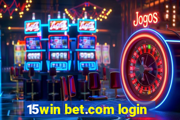 15win bet.com login