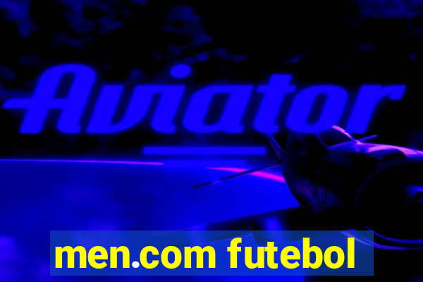 men.com futebol