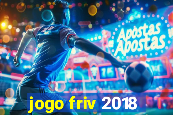 jogo friv 2018