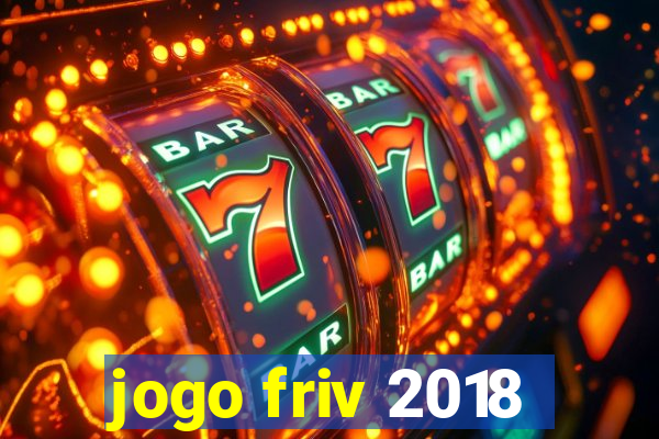 jogo friv 2018