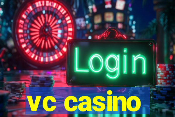 vc casino