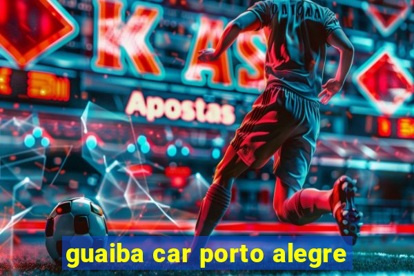 guaiba car porto alegre