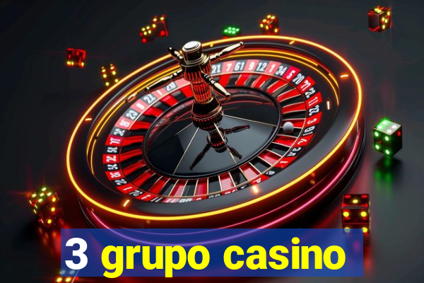 3 grupo casino