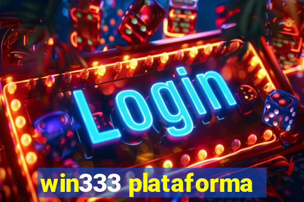 win333 plataforma