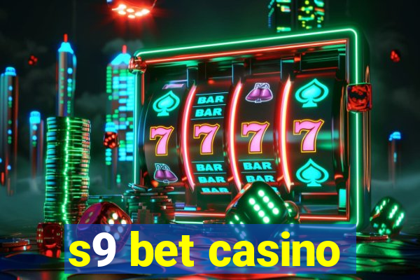 s9 bet casino