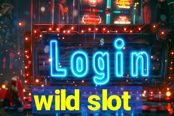 wild slot