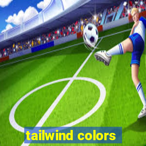 tailwind colors