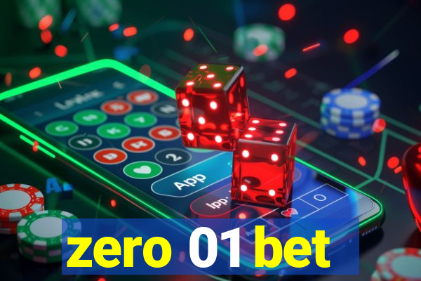 zero 01 bet