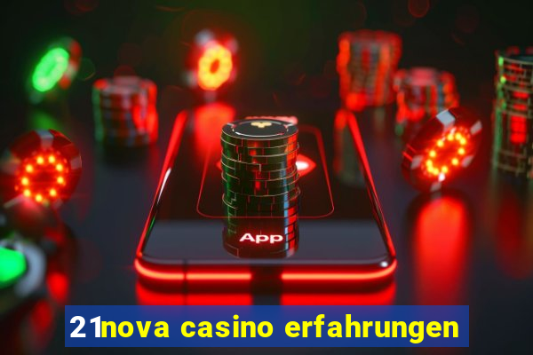 21nova casino erfahrungen