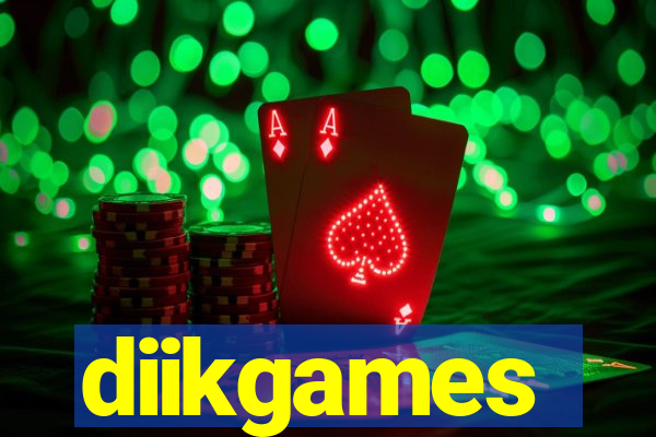 diikgames