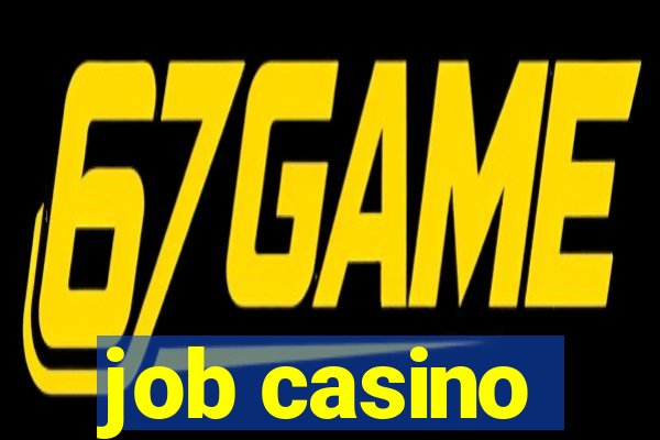 job casino