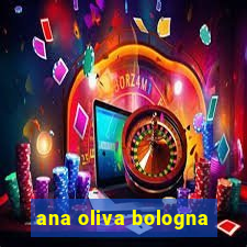 ana oliva bologna