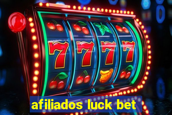 afiliados luck bet