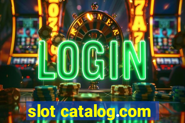 slot catalog.com