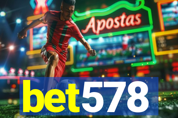 bet578