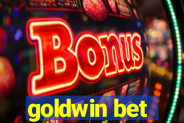 goldwin bet