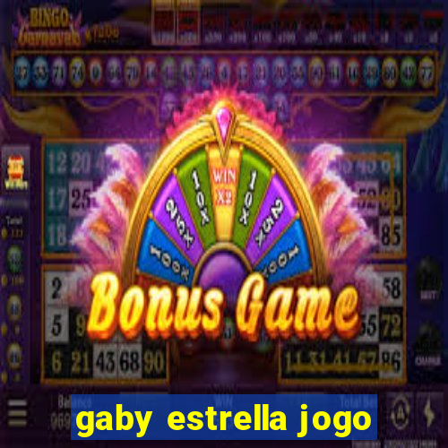 gaby estrella jogo