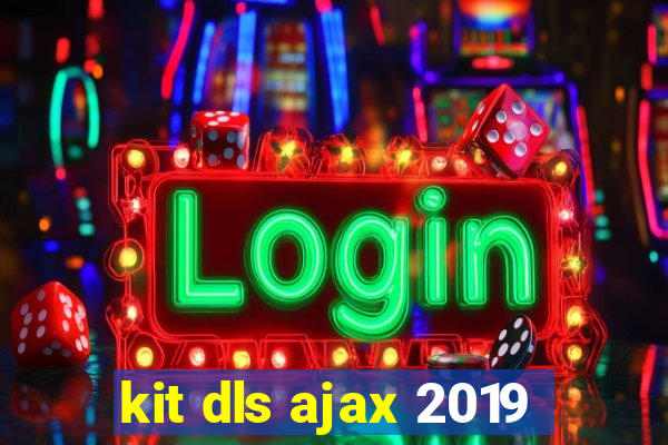 kit dls ajax 2019