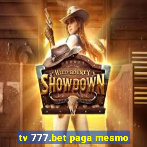 tv 777.bet paga mesmo