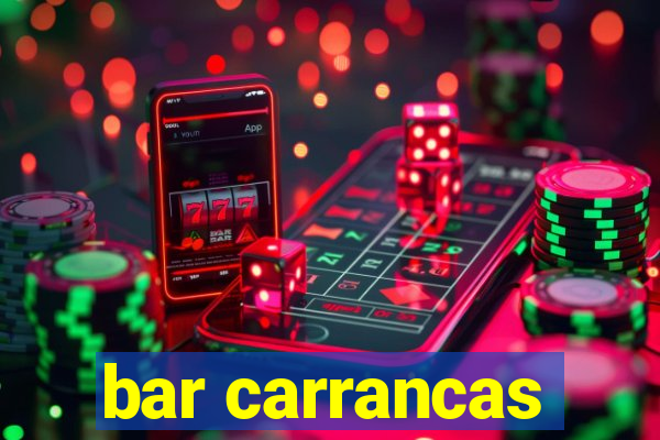 bar carrancas