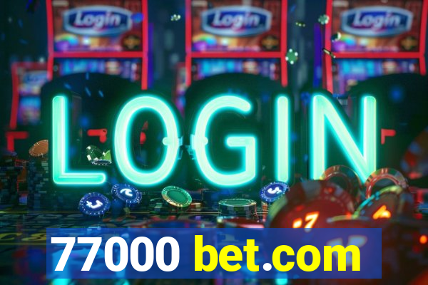 77000 bet.com