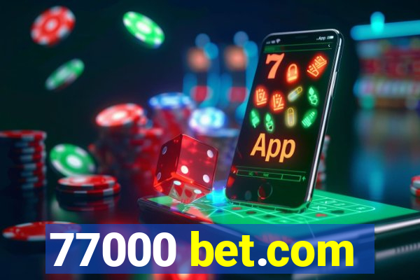 77000 bet.com