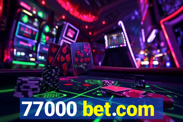 77000 bet.com