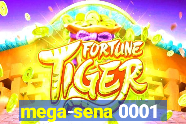 mega-sena 0001